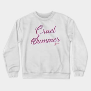 Cruel Summer - Taylor Crewneck Sweatshirt